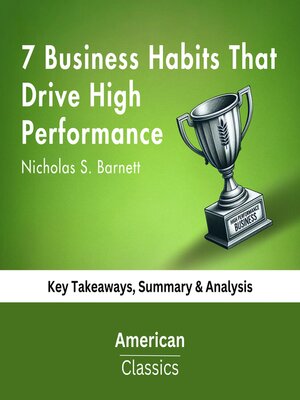 cover image of 7 Business Habits That Drive High Performance by Nicholas S. Barnett
